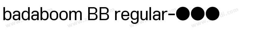 badaboom BB regular字体转换